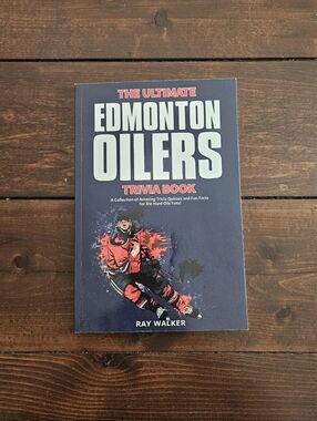 The Ultimate Edmonton Oilers Trivia Book by Ray Walker Paperback